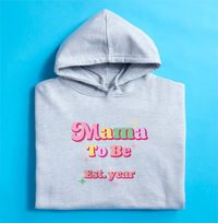 Tap to view Mama To Be Personalised Hoodie