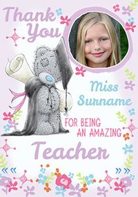 Tap to view An Amazing Teacher Thank You Card - Me To You