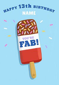 Tap to view You're Fab 13th Birthday Card