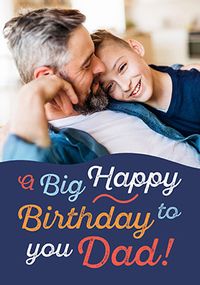 Tap to view Big Happy Birthday Dad Photo Card