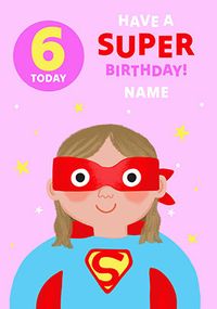 Tap to view Supergirl 6th Birthday Personalised Card