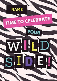 Tap to view Celebrate Your Wild Side Birthday Card