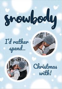 Tap to view Snowbody 2 Photo Christmas Card