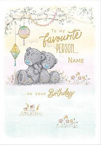 Tap to view Me To You - Favourite Person Birthday Card