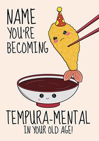 Tap to view Tempura-Mental in your Old Age Personalised Birthday Card
