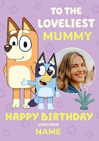 Tap to view Loveliest Mummy Bluey Birthday Photo Card
