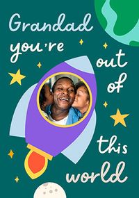 Tap to view Grandad you're out of this World Photo Father's Day Card