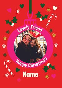 Tap to view Lovely Friend Bauble Photo Christmas Card