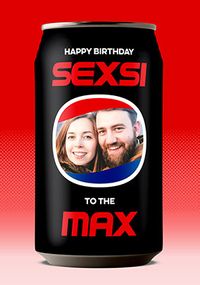 Tap to view Sexi to the Max Photo Upload Birthday Card