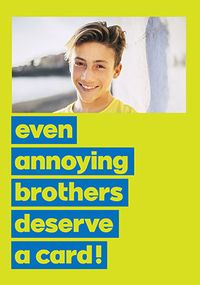 Tap to view Annoying Brothers Birthday Card