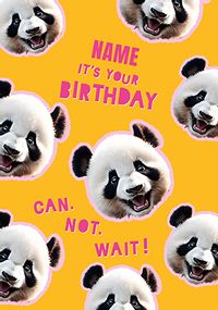 Tap to view Can Not Wait Panda Birthday Card