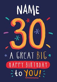 Tap to view Great Big Happy 30th Birthday Card