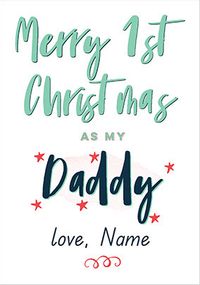 Tap to view 1st Christmas as Daddy Personalised Card