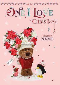 Tap to view Barley Bear The One I Love Christmas Card