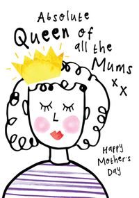 Tap to view Queen of all Mums Mother's Day Card