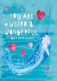 Tap to view You Are Weird and Wonderful Valentine's Day Card