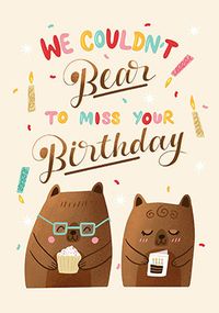 Tap to view Bear to Miss Birthday Card