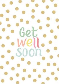 Tap to view Get Well Soon Polka Dots Card