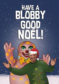 Tap to view Blobby Good Noel Spoof Christmas Card