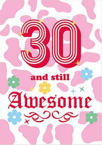 Tap to view 30 and Still Awesome Birthday Card