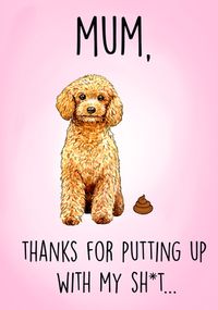 Tap to view Dog Sh*t Mother's Day Card