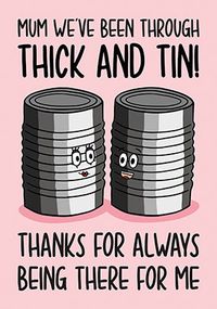 Tap to view Mum Thick and Tin Mother's Day Card