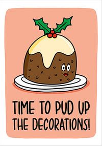 Tap to view Pud up the Decorations Christmas Card