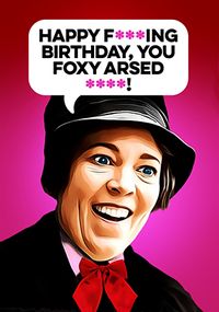 Tap to view Foxy Arsed Spoof Birthday Card