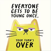 Tap to view Everyone Gets To Be Young Once Square Birthday Card