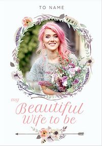 Tap to view Beautiful Wife To Be Wedding Card