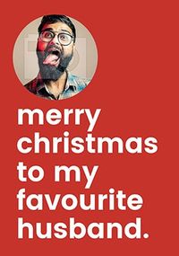 Tap to view Favourite Husband Photo Christmas Card
