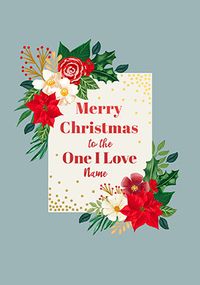 Tap to view One I Love Christmas Flowers Personalised Card