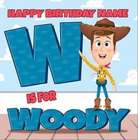 Tap to view Toy Story - W For Woody Birthday Card