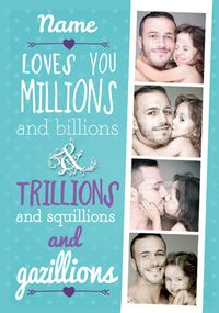 Tap to view Love You Millions Dad Father's Day Card - Emotional Rescue