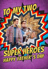 Tap to view My Two Super Heroes Photo Father's Day Card