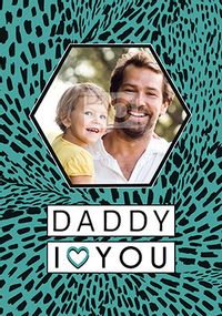 Tap to view Daddy I Love You Photo Father's Day Card