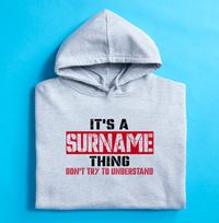 Tap to view It's A Surname Thing Personalised Hoodie