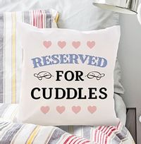 Tap to view Reserved for Cuddles Personalised Cushion