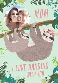 Tap to view Mum I Love Hanging With You Blue Photo Card
