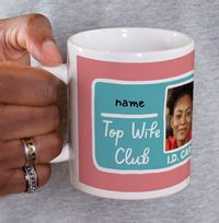 Tap to view Top Wife Club Photo Mug