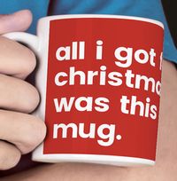 Tap to view All I Got for Christmas Personalised Mug