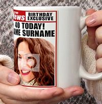 Tap to view 40th Birthday - Newspaper Spoof Mug for Her