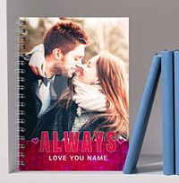 Tap to view Romantic Always Love You Photo Notebook