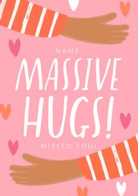 Tap to view Massive Hugs Welcome Back Personalised Card