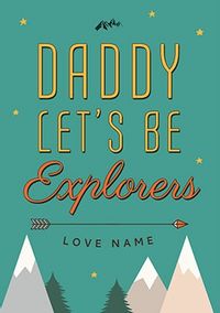 Tap to view Daddy Let's Be Explorers Personalised Poster