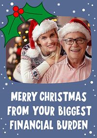 Tap to view Biggest Financial Burden Christmas card