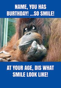 Tap to view Dis Is What Smile Birthday Card