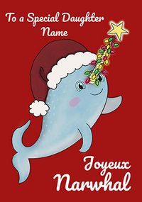 Tap to view Narwhal Daughter Christmas Card
