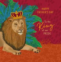 Tap to view King Of The Pride Father's Day Card