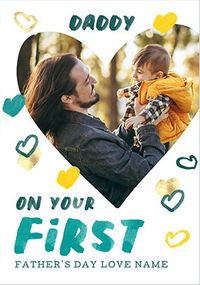Tap to view Dad On Your First Photo Father's Day Card